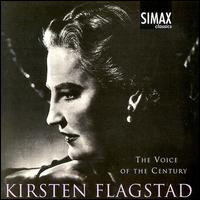 Kirsten Flagstad: The Voice of the Century von Kirsten Flagstad