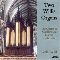 Two Willis Organs von Colin Walsh