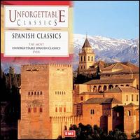 Unforgettable Classics: Spanish Classics von Various Artists
