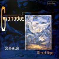 Granados: Music for Piano von Richard Mapp