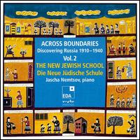 Discovering Russia, 1910 - 1940, Vol. 2: The New Jewish School von Jascha Nemtsov