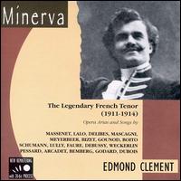 The Legendary French Tenor, 1911-14 von Edmond Clement