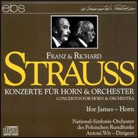 Franz & Richard Strauss: Horn Concertos von Ifor James