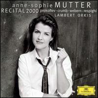 Anne-Sophie Mutter: Recital 2000 von Anne-Sophie Mutter