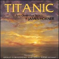 Titanic and Other Film Scores of James Horner von James Horner
