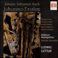 Bach: St. John Passion, BWV 245 von Ludwig Güttler