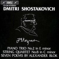 Dmitri Shostakovich: Piano Trio No. 2; String Quartet No. 8; Seven Poems by Alexander Blok von Various Artists