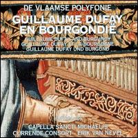Guillaume Dufay and Burgundy von Various Artists