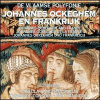 Johannes Ockeghem and France von Various Artists