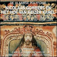 Nicolaas Gombert and the Court of Charles V von Various Artists