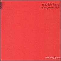 Mauricio Kagel: Pan/ String Quartets 1-3 von Arditti String Quartet