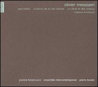 Olivier Messiaen: Sept Haïkaï, Couleurs de la cité céleste; etc. von Yvonne Loriod