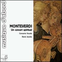 Monteverdi: Un Concert Spirituel von René Jacobs