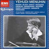 Menuhin Plays Bazzini, Bloch, Dinicu, Granados, Kreisler, Moszkowski and Others von Yehudi Menuhin