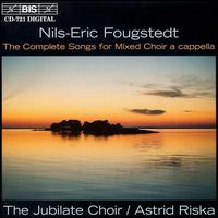 Fougstedt: Songs for choir a capella von Jubilate Choir