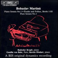 Bohuslav Martinu: Piano Sonata No. 1; Études and Polkas, Books I - III; Flute Sonata No. 1 von Various Artists
