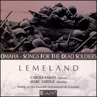 Lemeland: Songs for the Dead Soldiers, etc. von Carole Farley