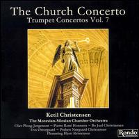 Trumpet Concertos, Vol. 7: Church Concerto von Ketil Christensen