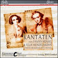 Kantaten von Fanny Hensel & Felix Mendelssohn von Willi Gundlach