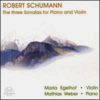 Schumann: Three Sonatas for Piano and Violin von Various Artists