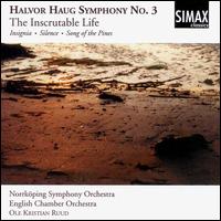 Halvor Haug: Symphony No. 3 "The Inscrutable Life" von Ole Kristian Ruud