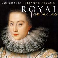Gibbons: Royal Fantasies, Music for Viols Volume I von Concordia