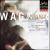 Wagner: The Ring of the Nibelungen (Highlights) von Bernard Haitink