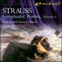 Strauss: Symphonic Poems, Vol. 3 von Neeme Järvi