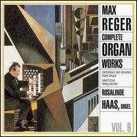 Max Reger: Complete Organ Works, Vol. 6 von Various Artists
