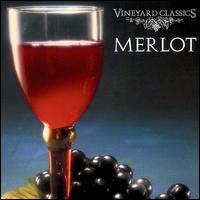 Vineyard Classics: Merlot von Various Artists