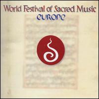 World Festival of Sacred Music: Europe von Various Artists
