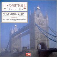 Unforgettable Classics: Great British Music, Vol. 2 2 von Various Artists