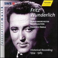 Fritz Wunderlich: Historical Recordings 1954 - 1966 von Fritz Wunderlich