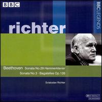 Beethoven: Soantas Nos. 29 "Hammerklavier" & 3; Bagatelles Op. 126 von Sviatoslav Richter