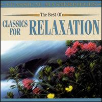 The Best of Classics for Relaxation von Various Artists