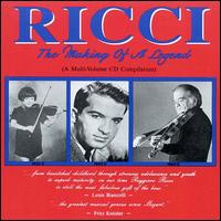 Ricci: The Making of a Legend, Vol. 2 von Ruggiero Ricci