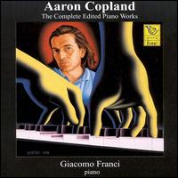 Copland: The Complete Edited Piano Works von Giacomo Franci