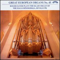 Great European Organs, No. 45 von Roger Sayer