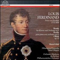 Louis Ferdinand: Rondos, Opp. 9 & 13; Oktett Op. 12 von Horst Gobel