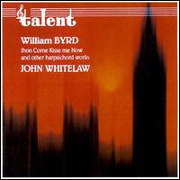 Byrd: Harpsichord Works von John Whitelaw