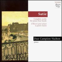 Satie: Complete Works for Piano Four Hands von Duo Campion-Vachon