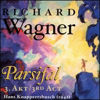 Wagner: Parsifal (Act 3) von Hans Knappertsbusch