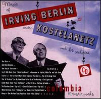 The Music of Irving Berlin von André Kostelanetz
