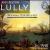 Lully: Trios pour le coucher du Roy von Various Artists