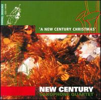 A New Century Christmas von New Century Saxophone Quartet