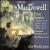 MacDowell: Piano Works von Alan Mandel