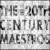 The 20th Century Maestros (Box Set) von Various Artists