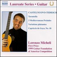 Castelnuovo-Tedesco: Works For Guitar von Lorenzo Micheli