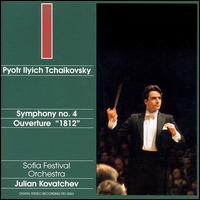 Tchaikovsky: Symphony No. 4; Overture solonelle "1812" von Julian Kovatchev