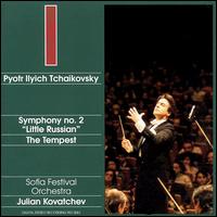 Tchaikovsky: Symphony No. 2; The Tempest von Julian Kovatchev